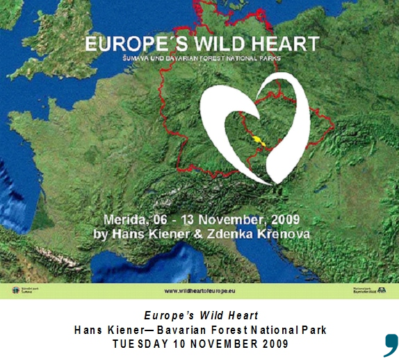 Titel-Folie aus der gemeinsamen Präsentation der Nationalparkverwaltungen Bayerischer Wald und Šumava zum Projekt "EUROPAS WILDES HERZ" bei der 9. Weltwildniskonferenz in Mexiko 2009.